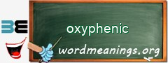 WordMeaning blackboard for oxyphenic